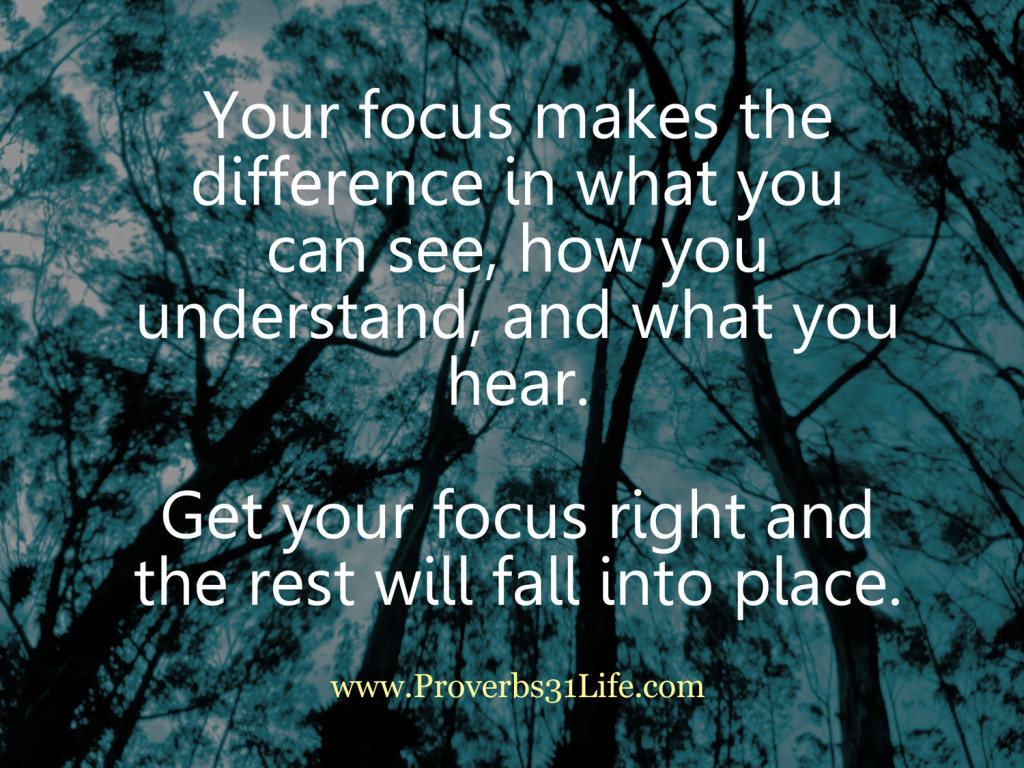 Get the Right Focus