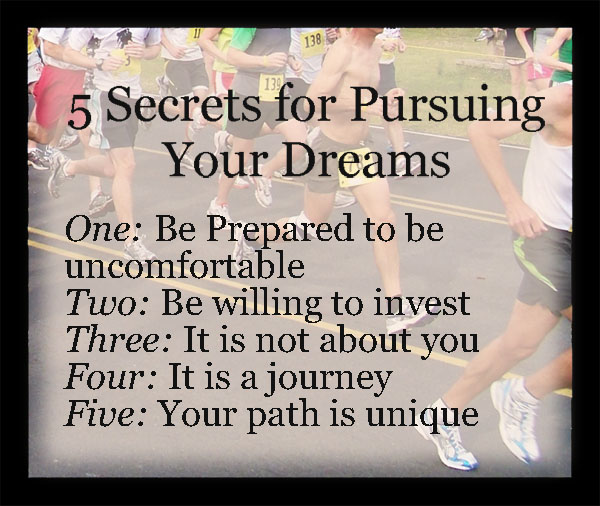Pursuing Your Dreams