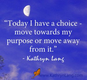Quote of the Day - Move Towards Purpose