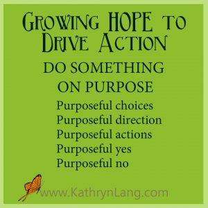 #GrowingHOPE Podcast - Do Something on Purpose