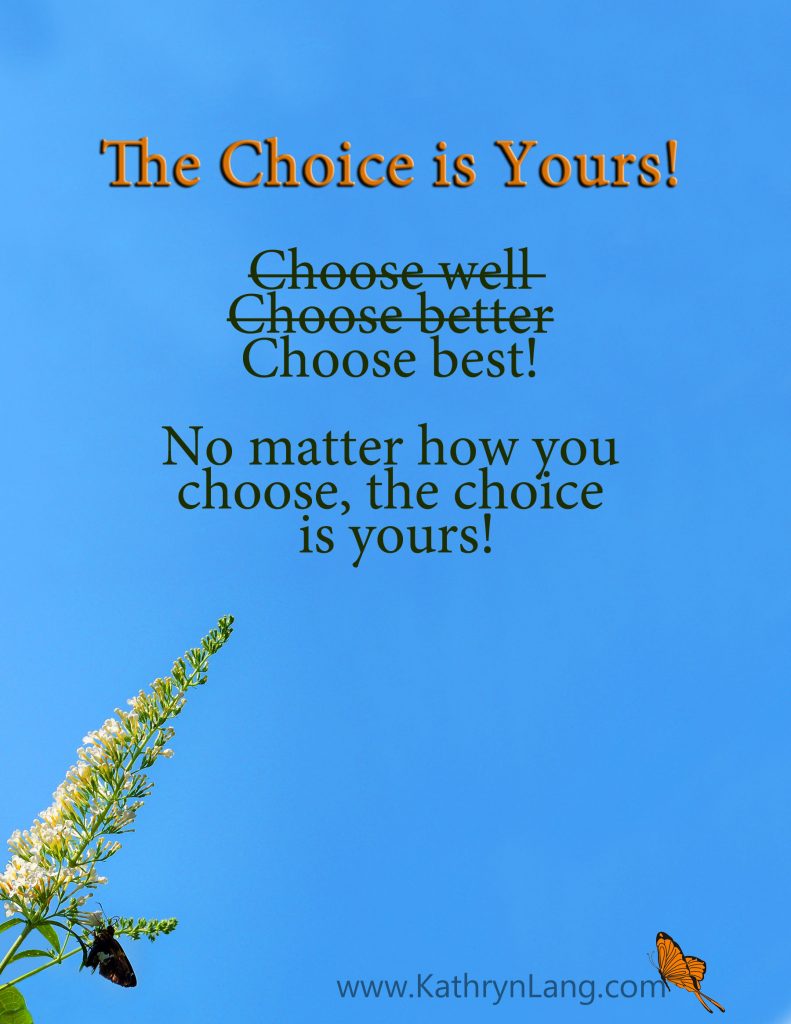 Quote of the Day - the choice is yours