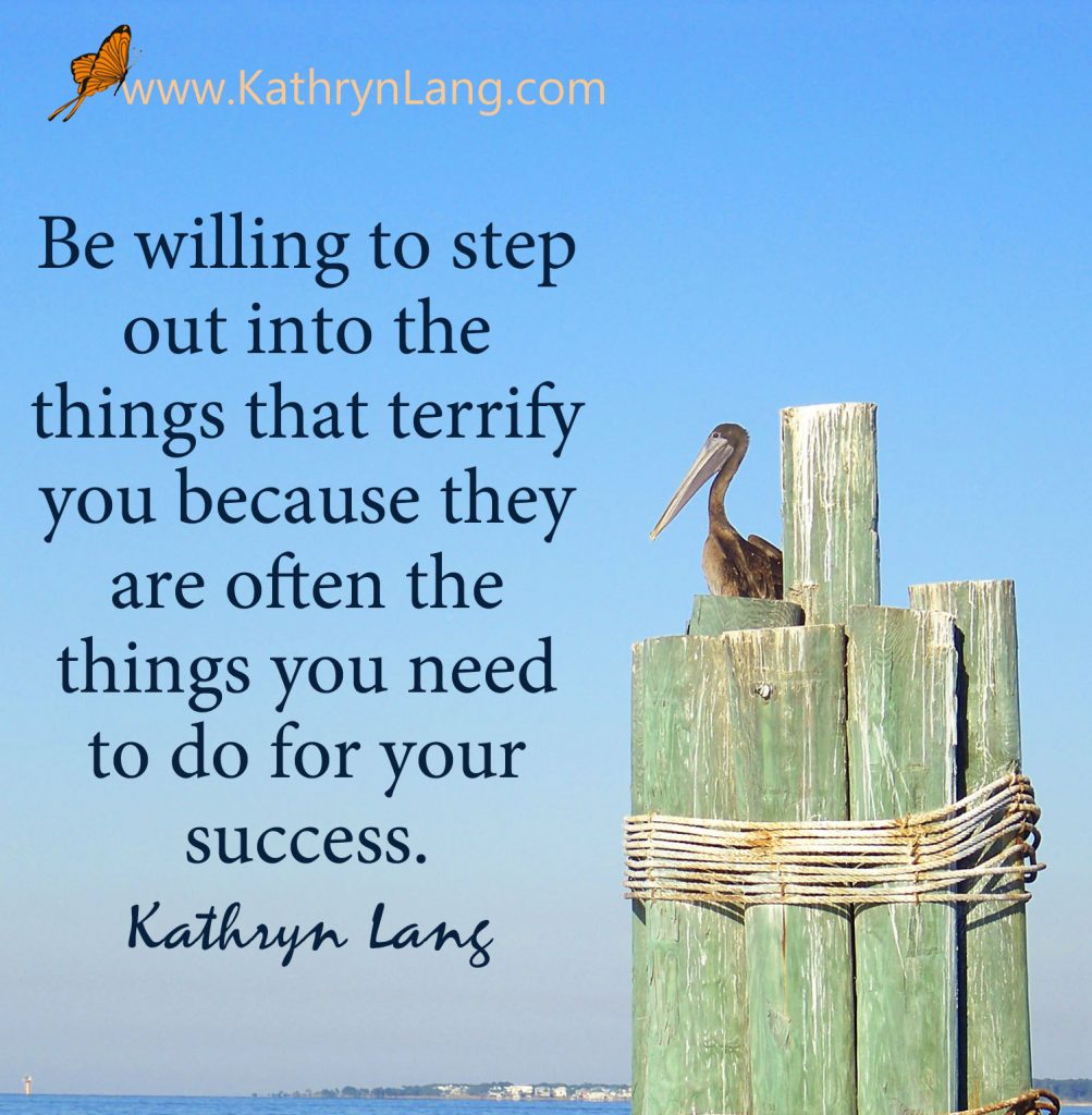 Quote of the day - step into something terrifying