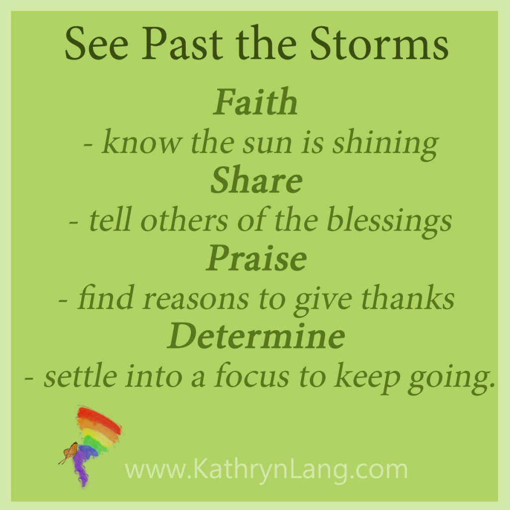 See past the storms