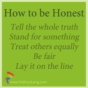 How to be honest