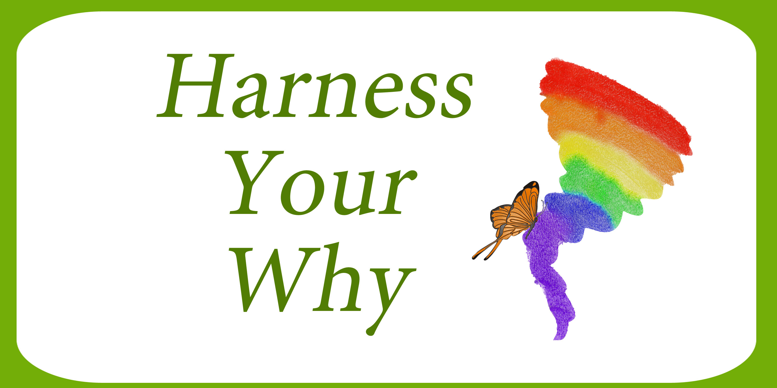 Harness your why with Kathryn Lang and Snarky Rainbows