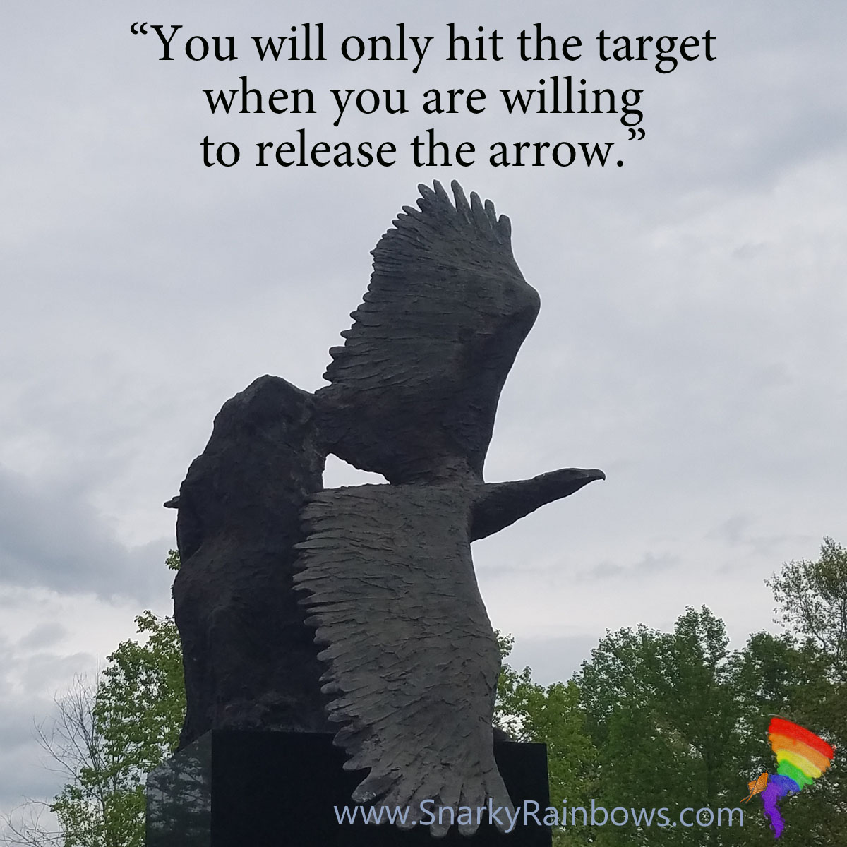 Quote of the day - release the arrow