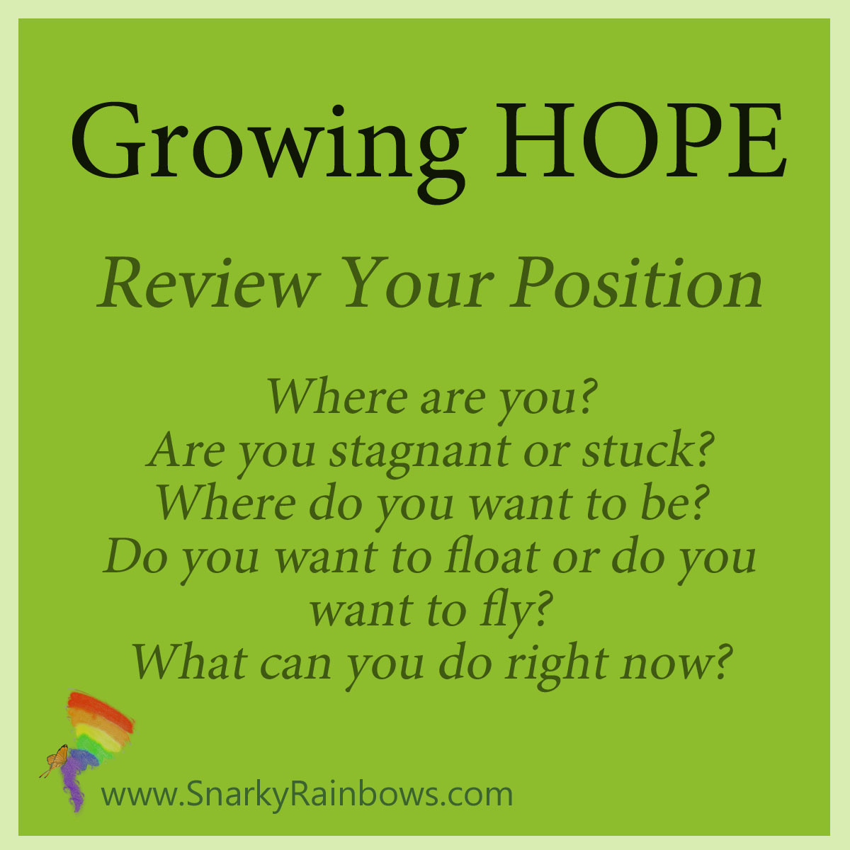 #GrowingHOPE - review your position