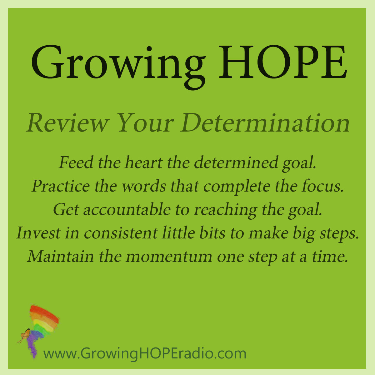#GrowingHOPE Daily - review your determination