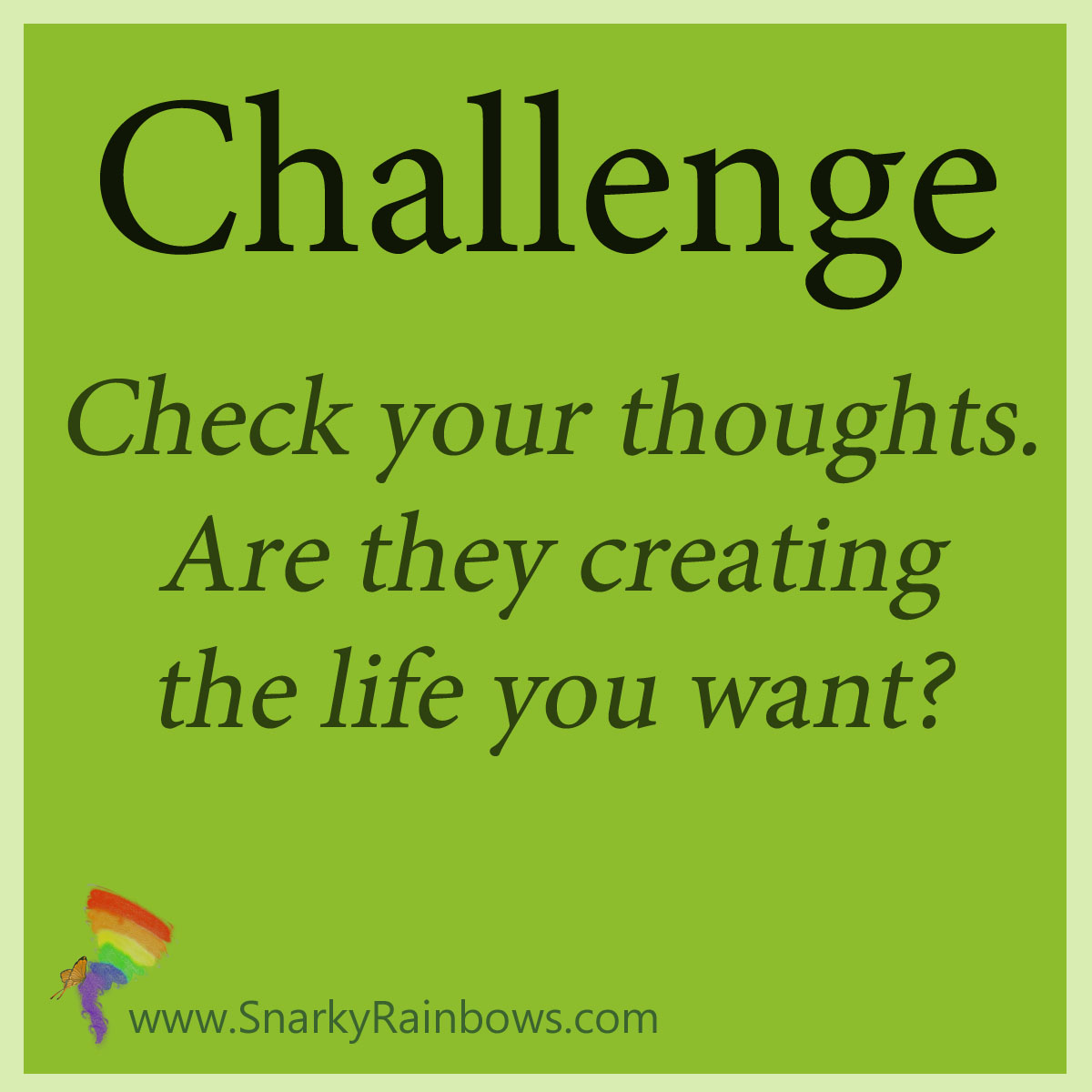 challenge - check your thoughts
