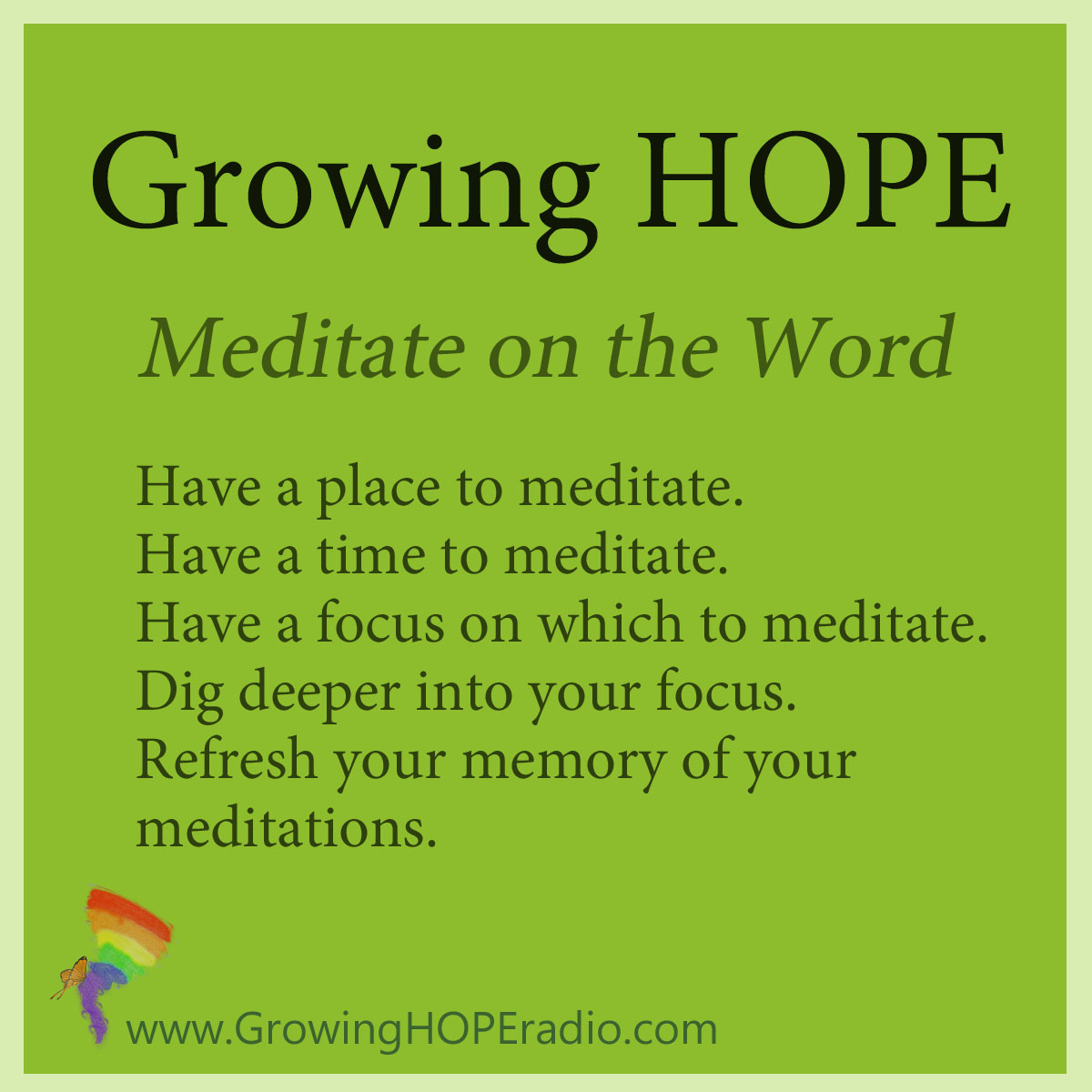 #GrowingHOPE - 5 points - meditate on the word