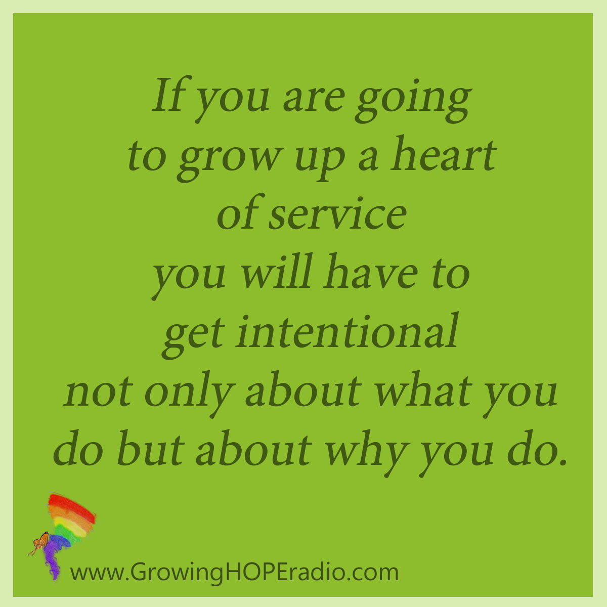 Growing HOPE Daily - quote - heart of service