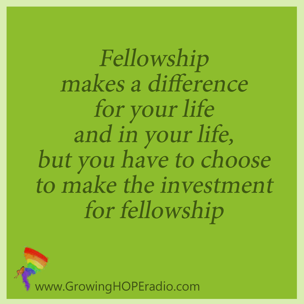 Growing HOPE Daily - quote - fellowship makes a difference