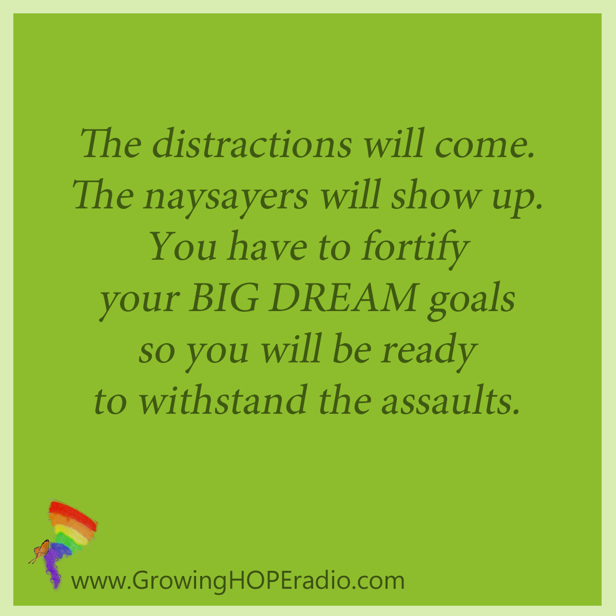 Growing HOPE daily - quote - fortify your big dreams