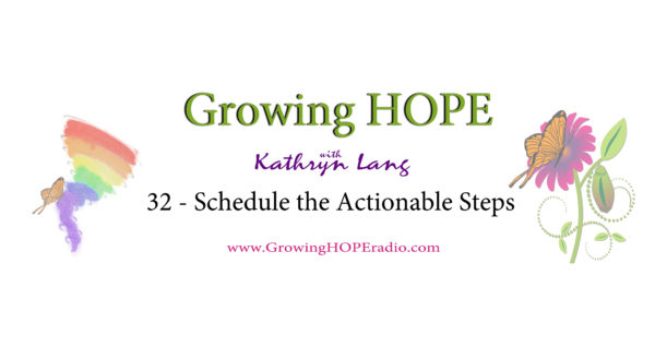 Growing HOPE Daily - 32 - actionable steps