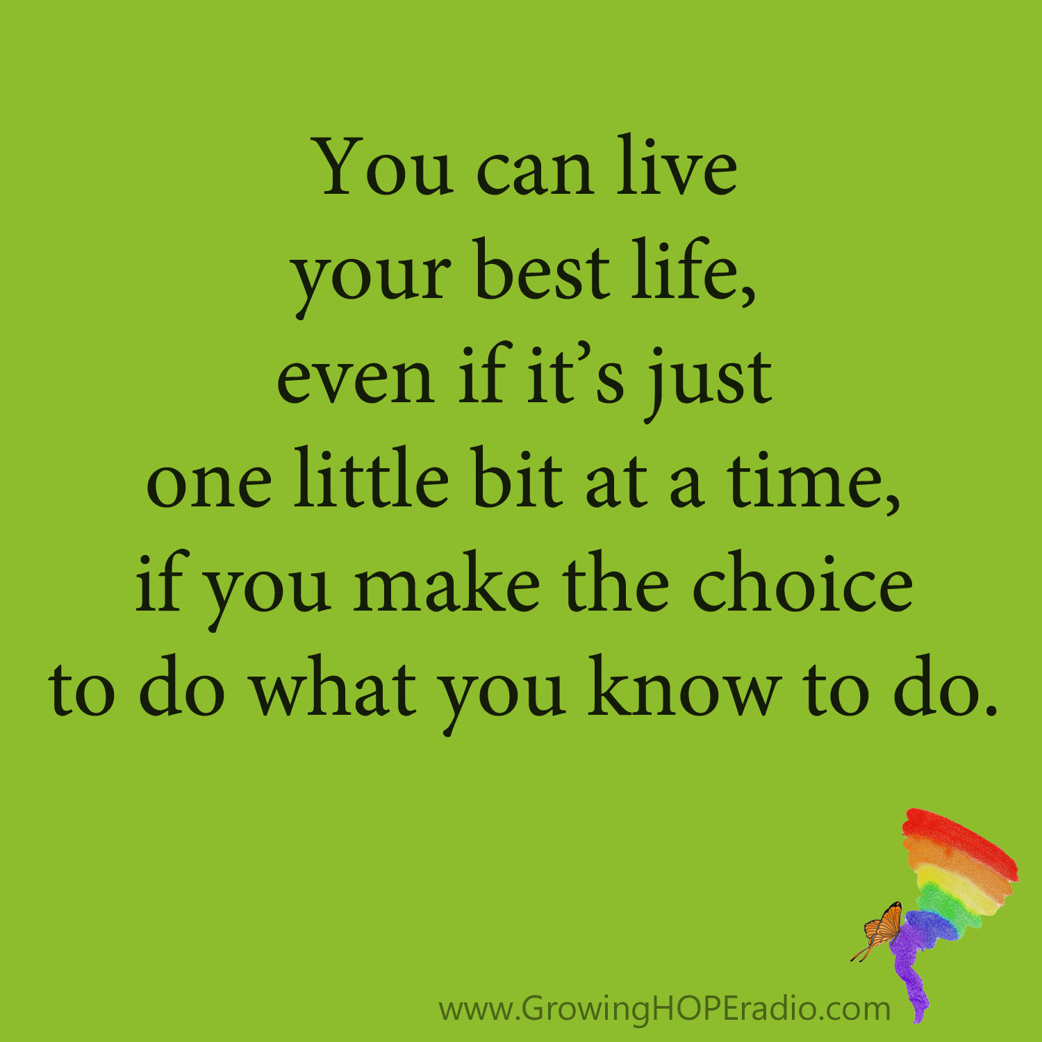 #GrowingHOPE daily quote - live your best life