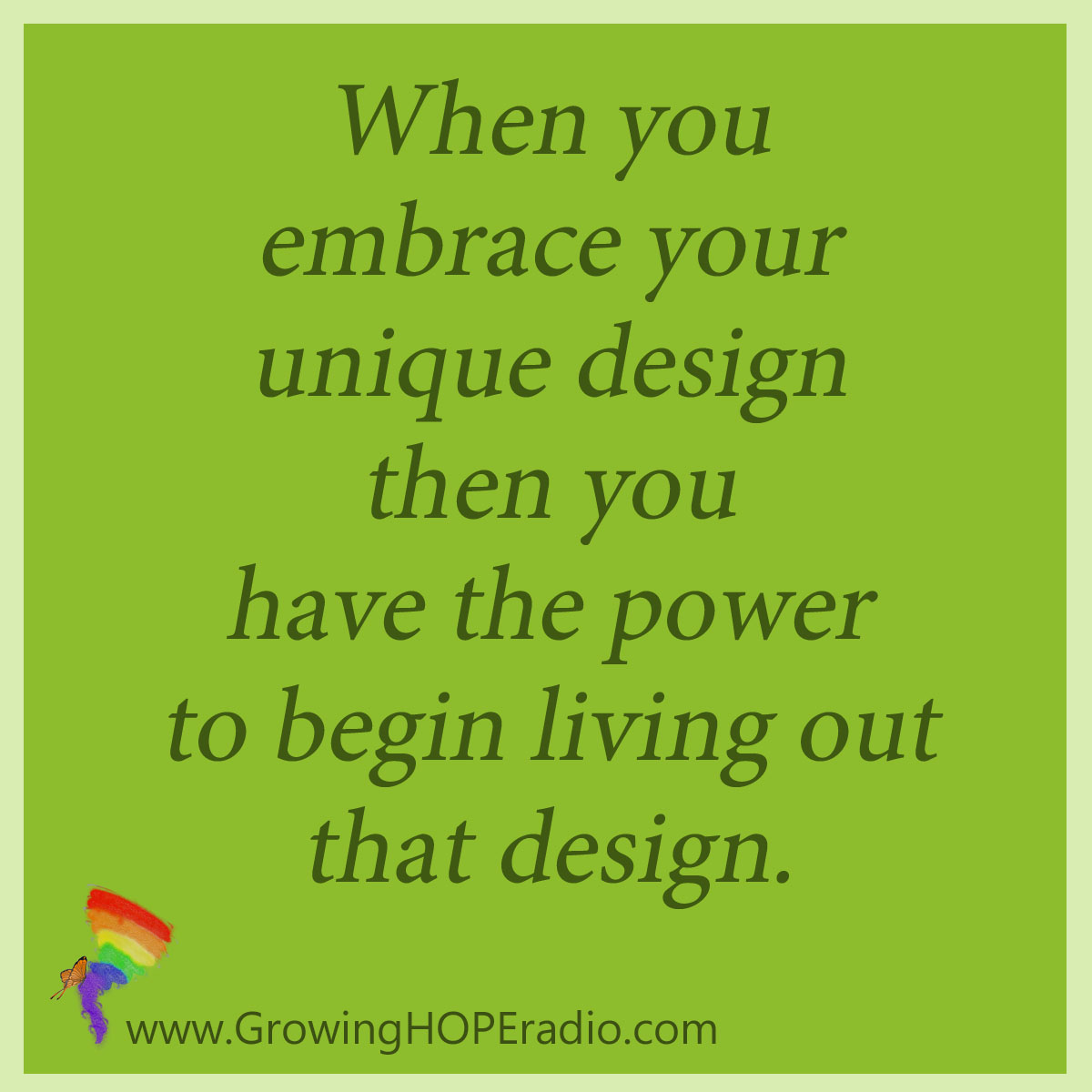 Growing HOPE Daily - quote - embrace your design