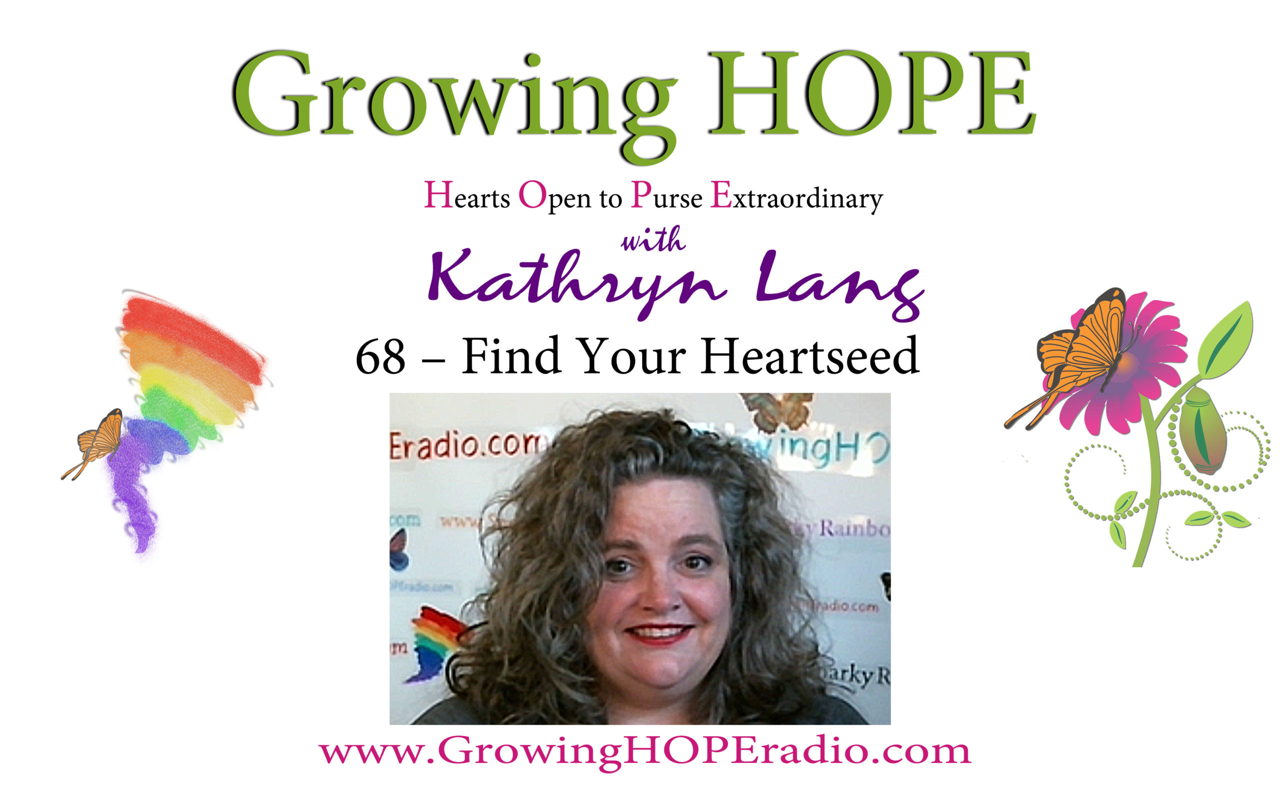 Growing HOPE Daily header - 68 - find your heartseed