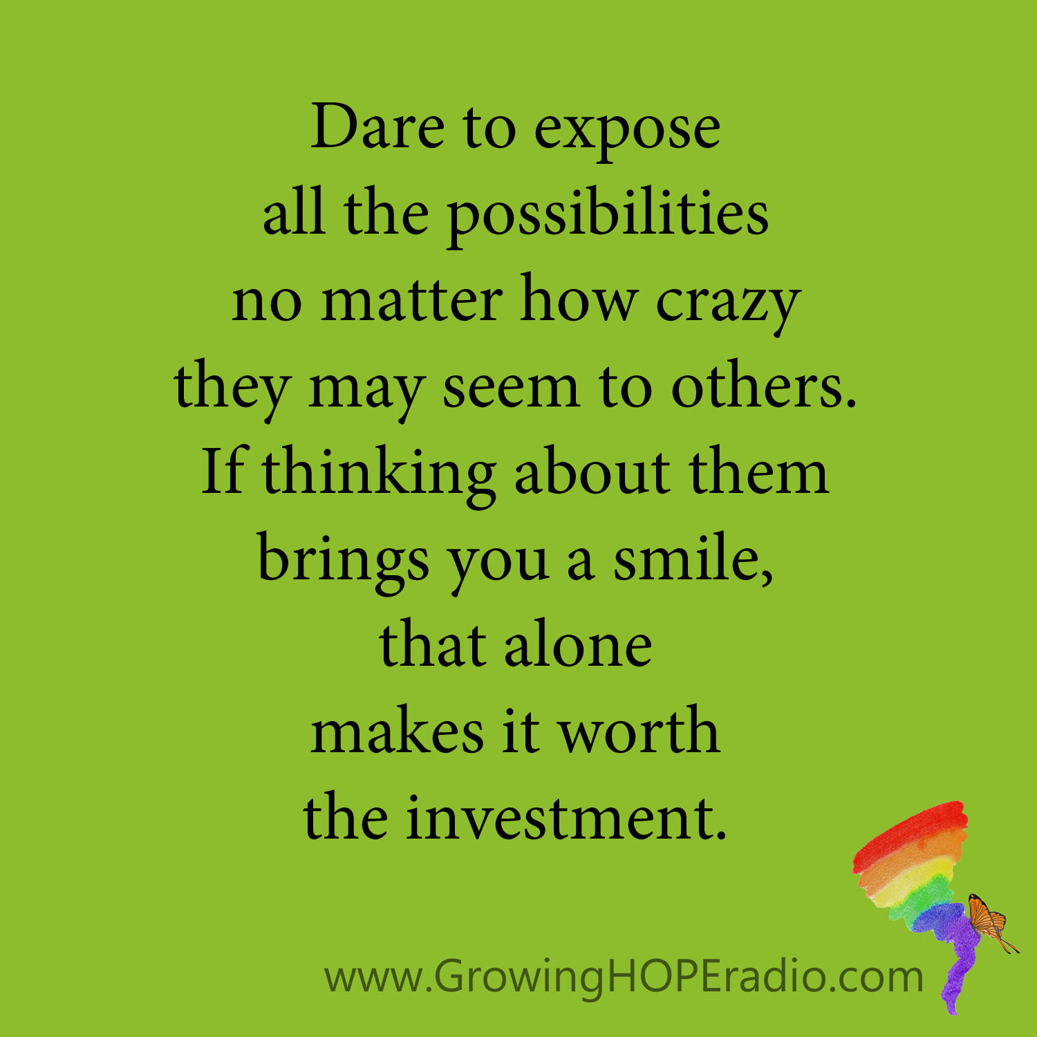#GrowingHOPE daily - dare to expose possibilities
