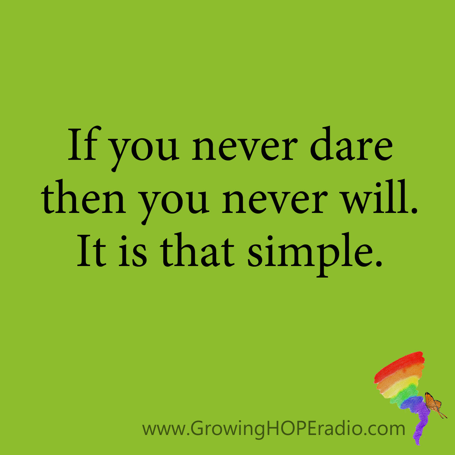Growing HOPE Daily - quote - simple truth dare