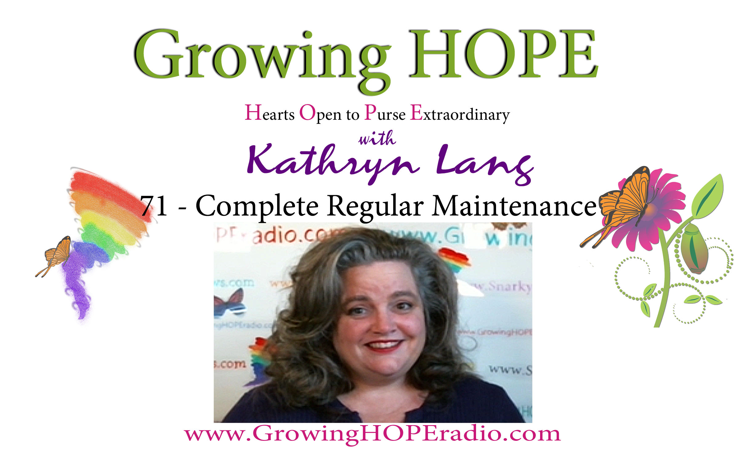 #GrowingHOPE Daily - Header - 71 - Complete Regular Maintenance