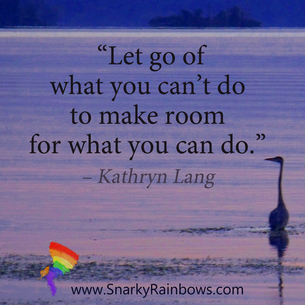 #Quoteof theDay - let go of what you can't do