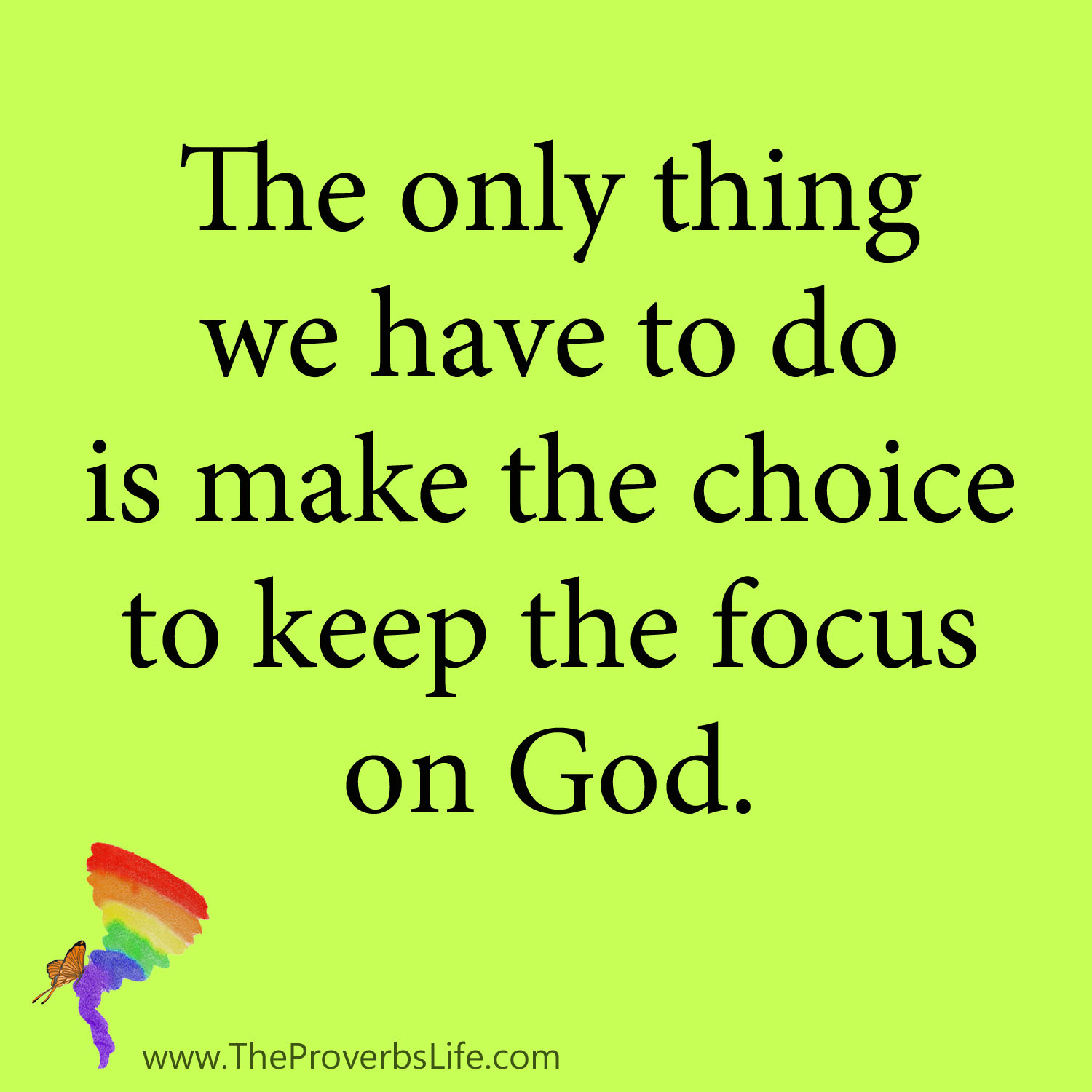 quote - keep the focus on God