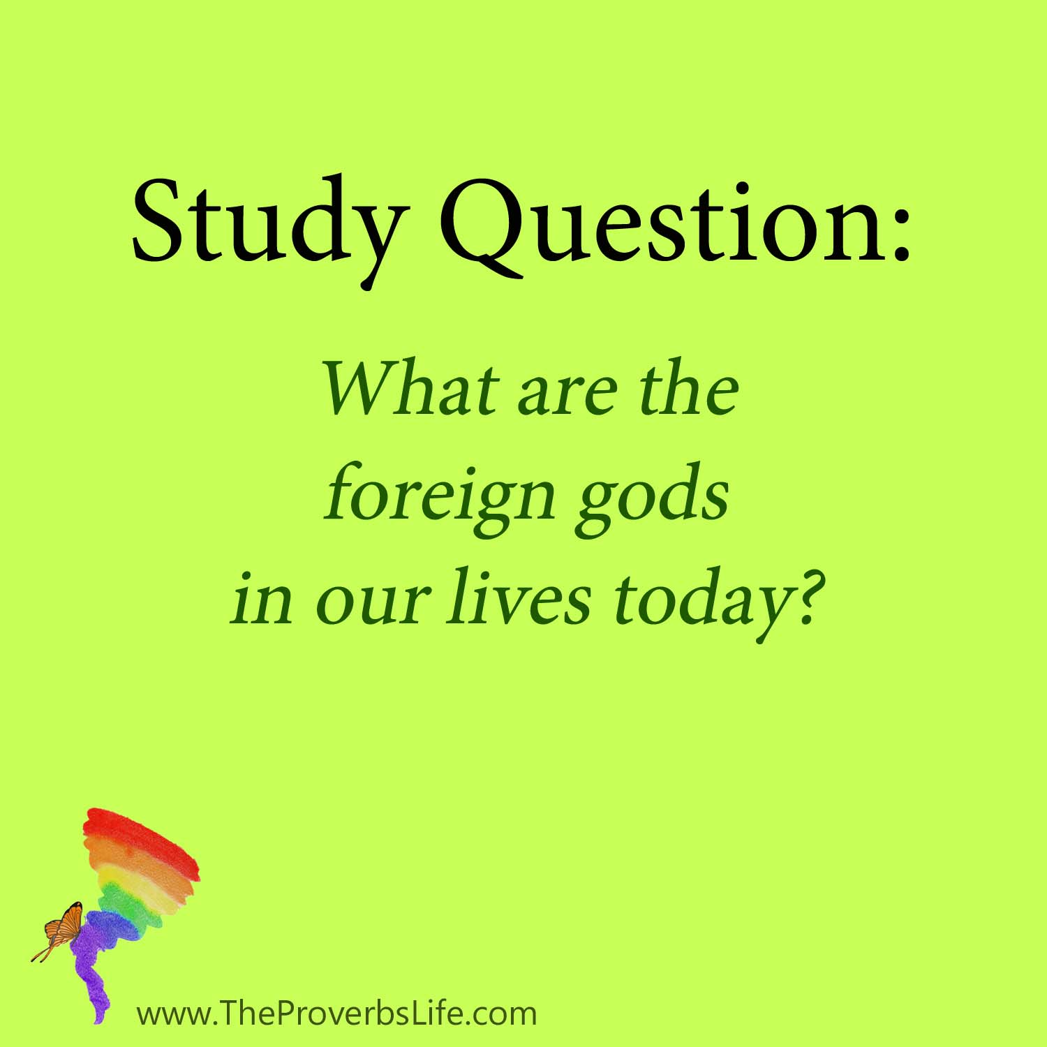 Bible Study Question - foreign gods