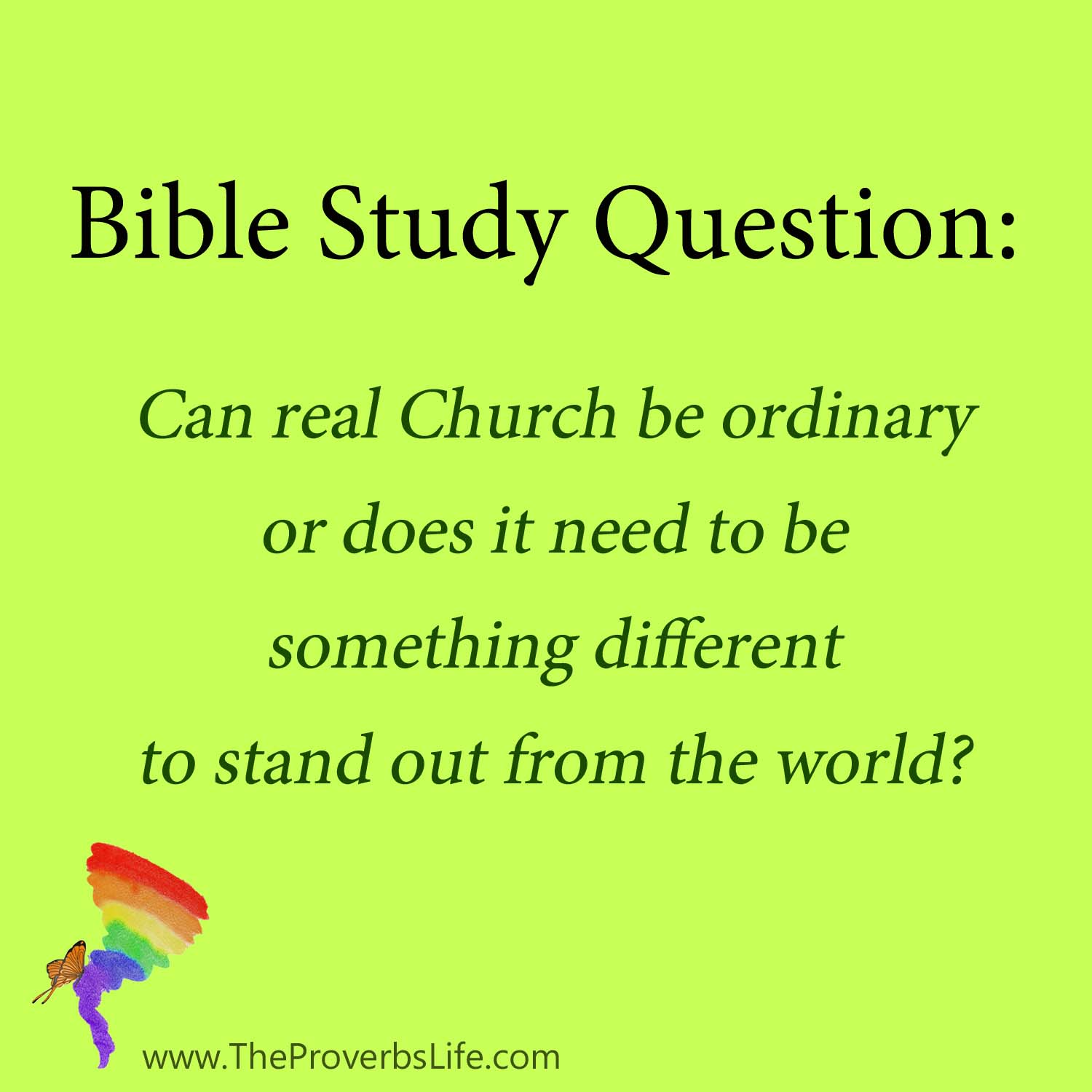 Bible Study Question - real church ordinary