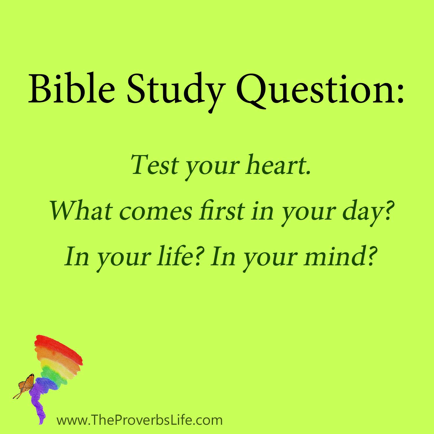 Bible Study Question - test your heart