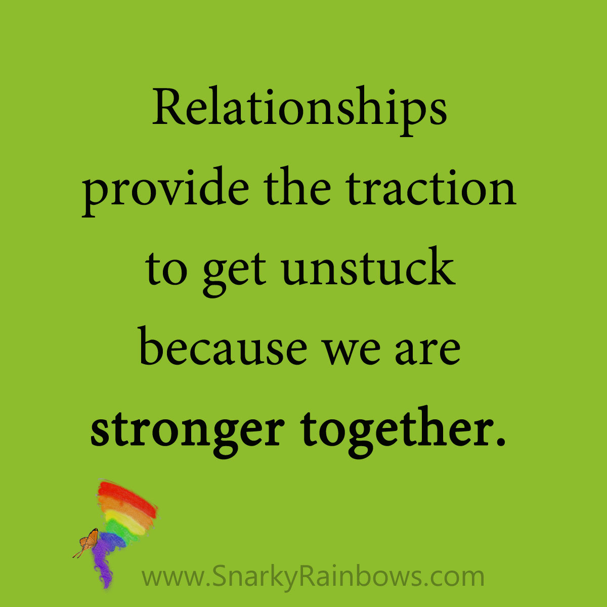 quote - relationships provide traction