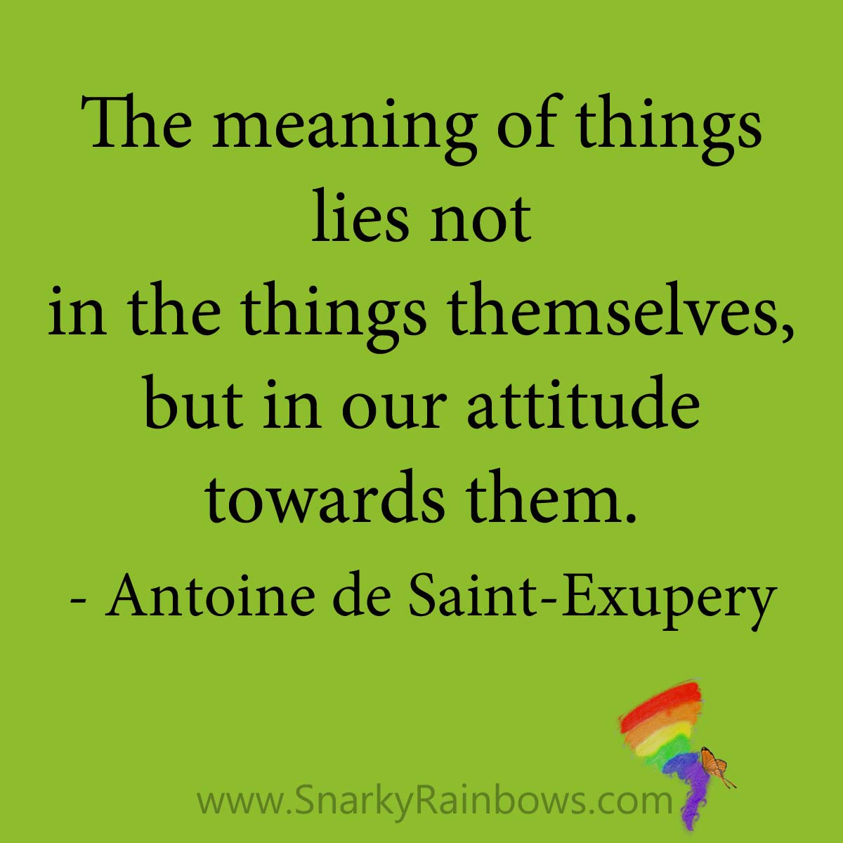 quote antoine de saint exupery attitude towards things