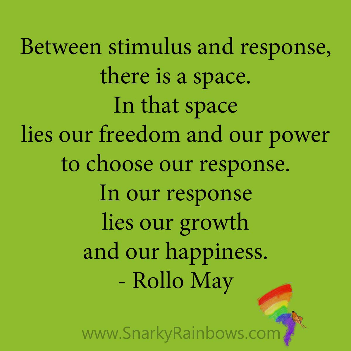 quote - rollo may - between stimulus and response