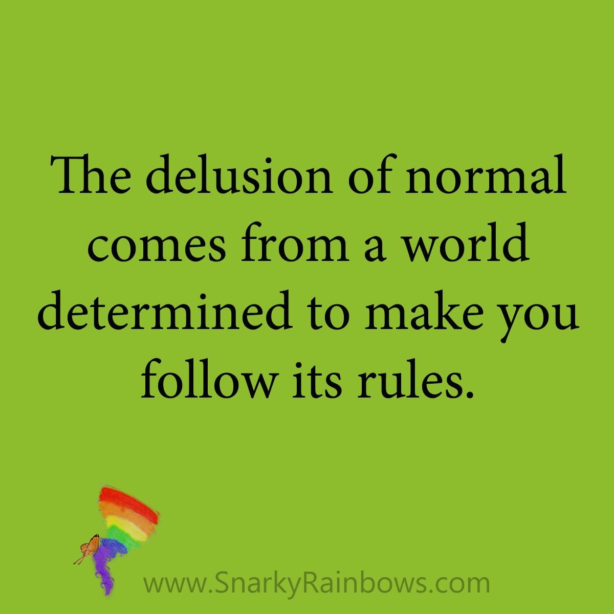quote - delusion of normal