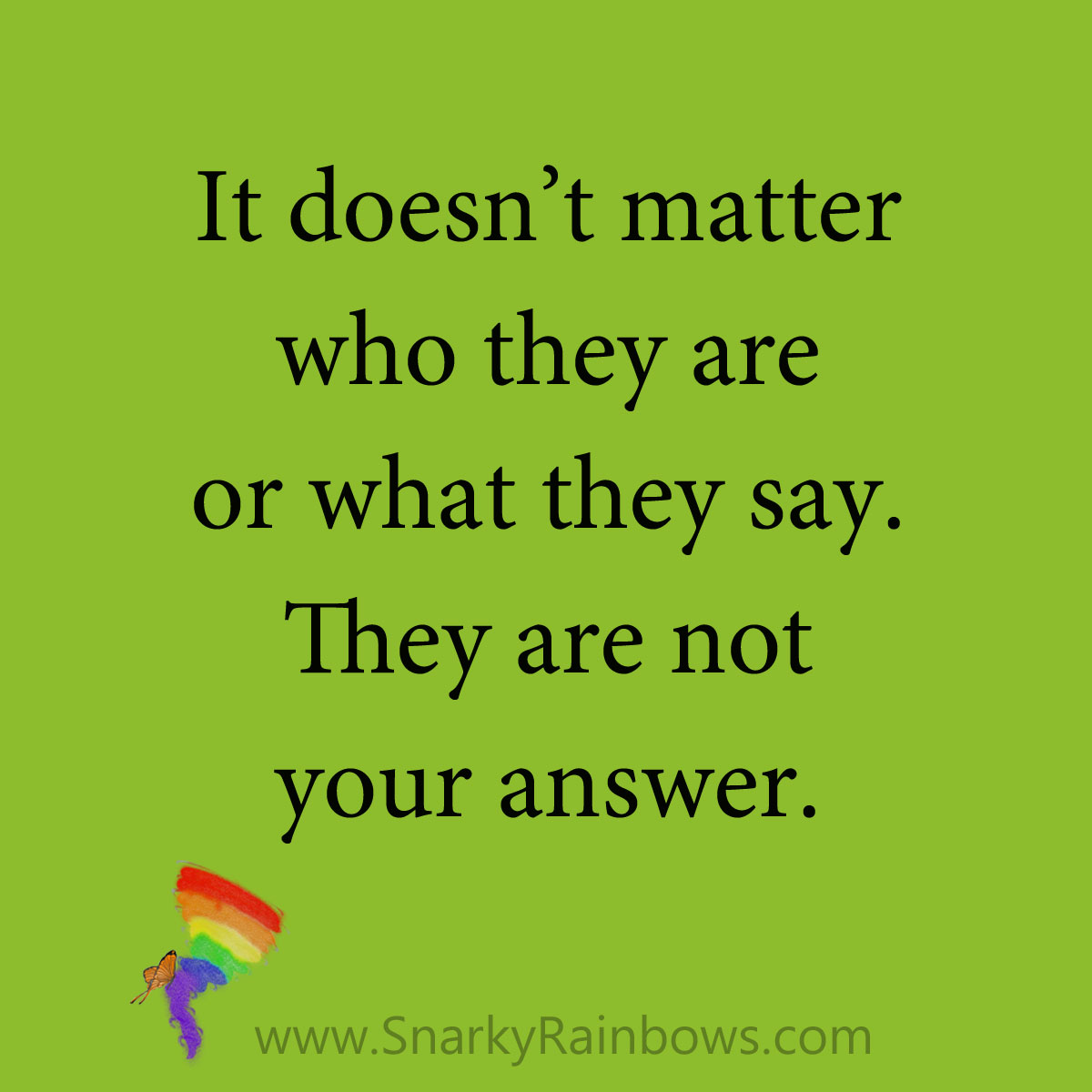 quote - they are not the answer