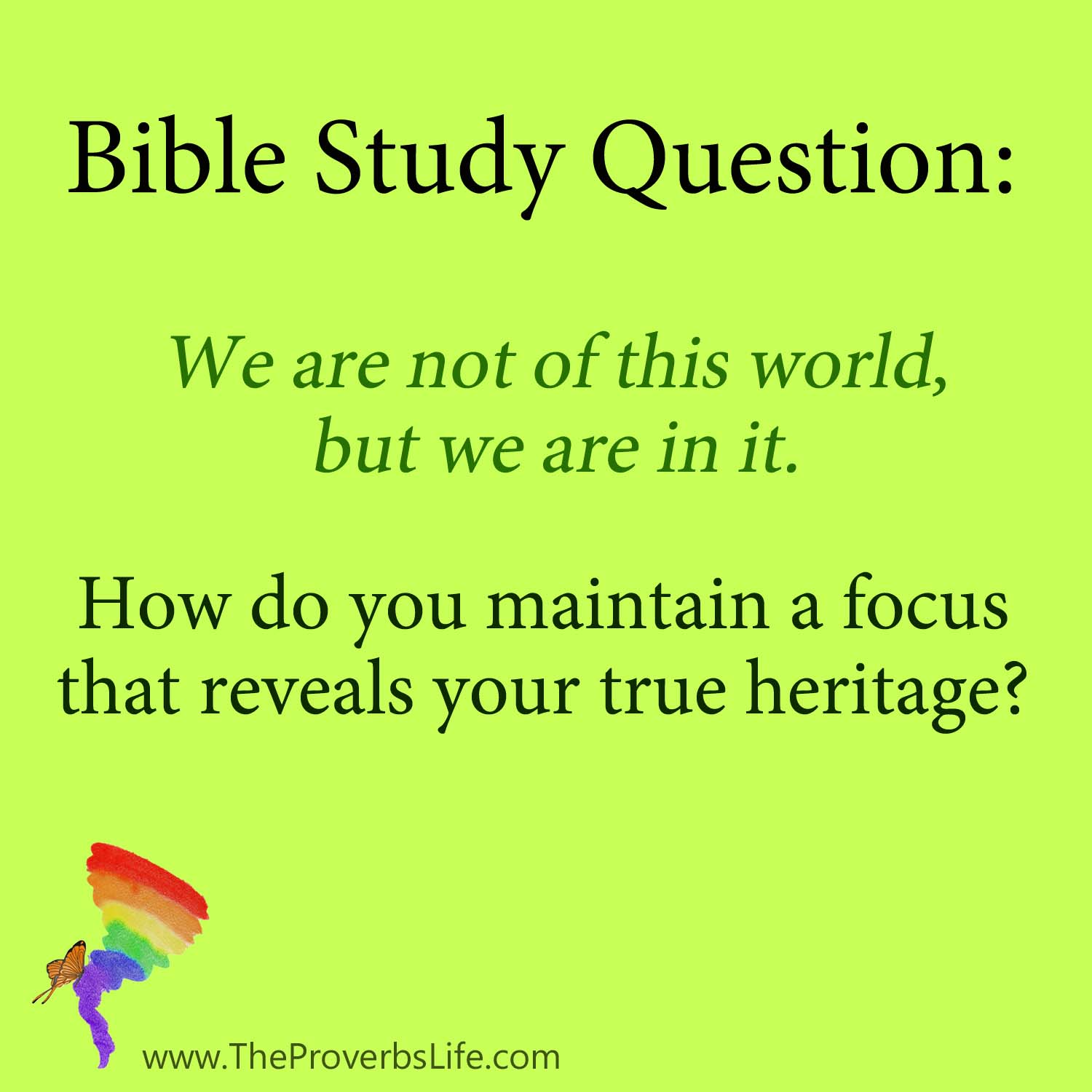 Bible Study Question - not of this world