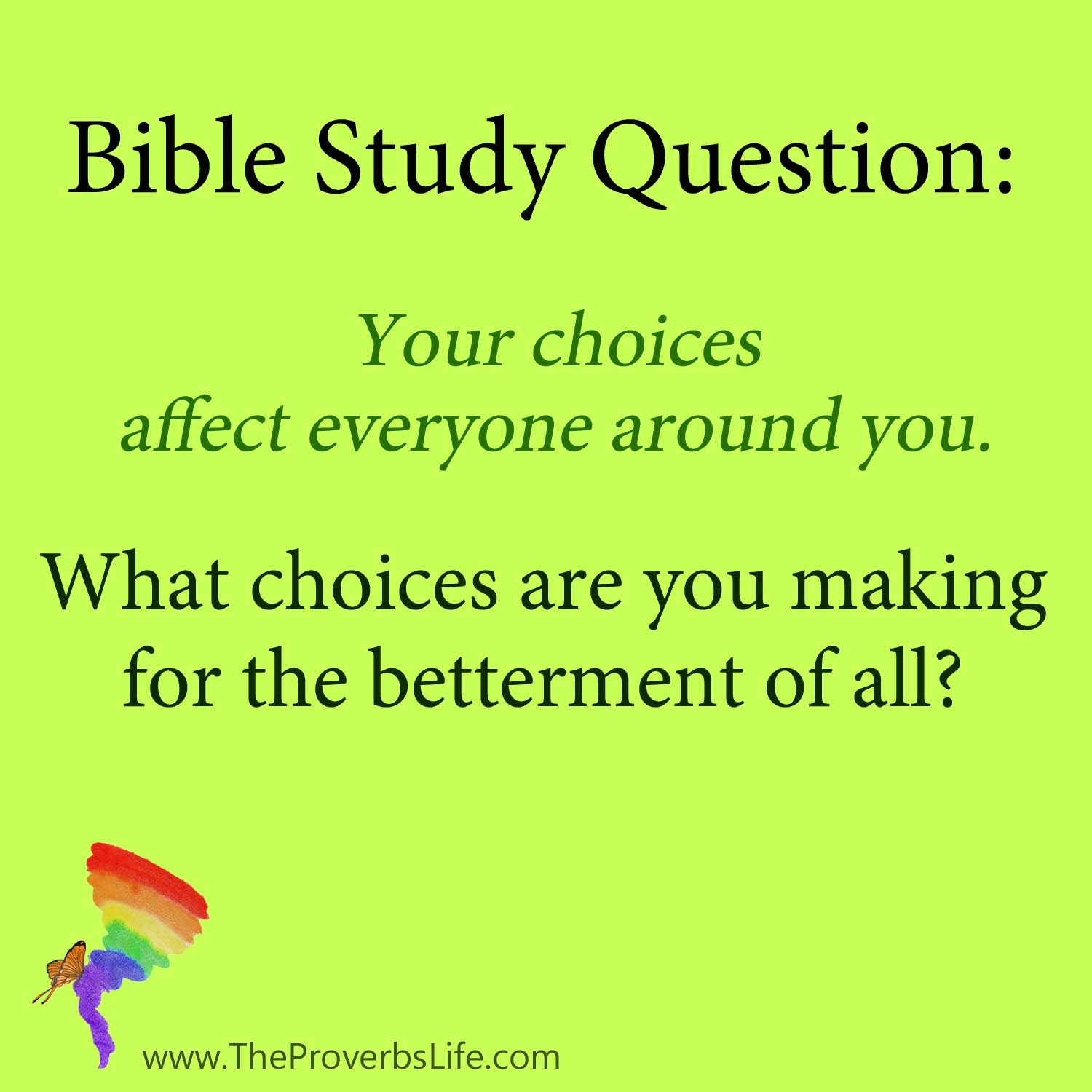 Bible Study Questions - choices affect everyone