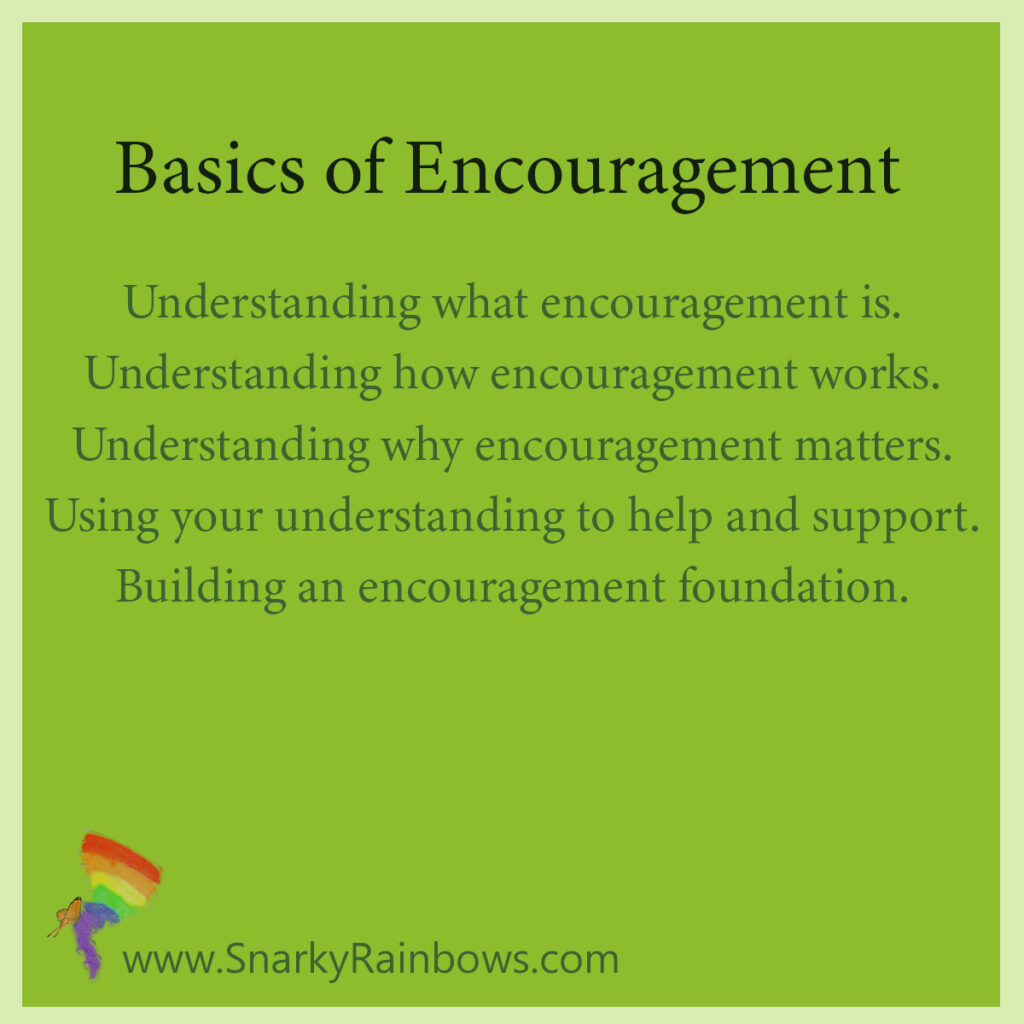 Basics of encouragement
