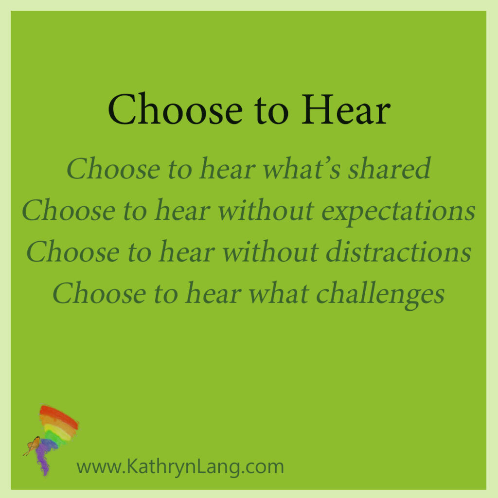 Choose to hear