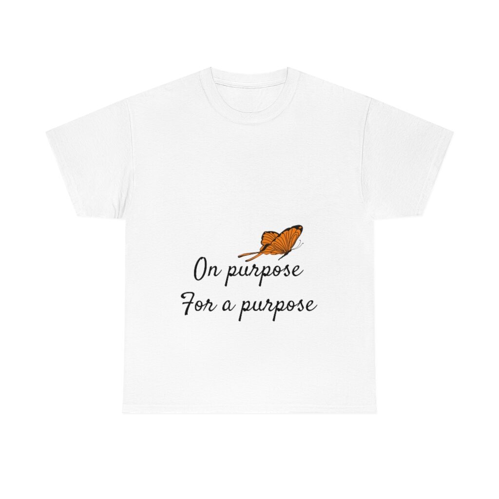 On Purpose Unisex Heavy Cotton Tee