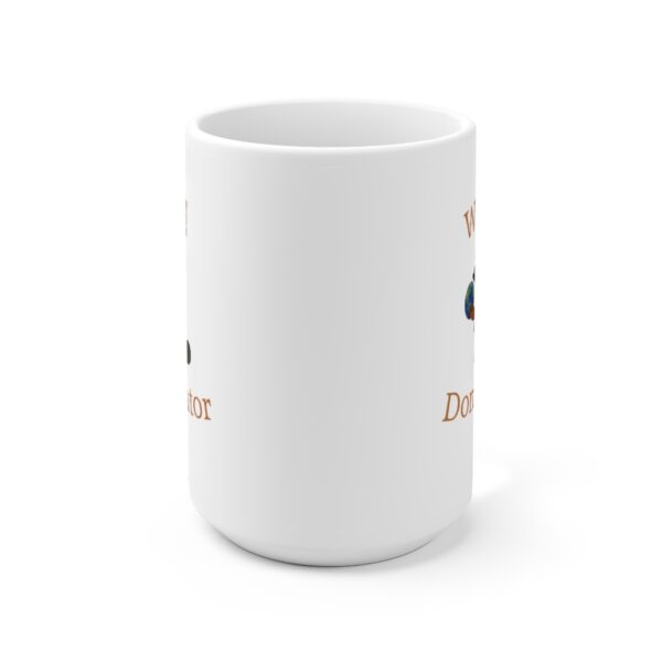 World Dominator Ceramic Mug 15oz - Image 2
