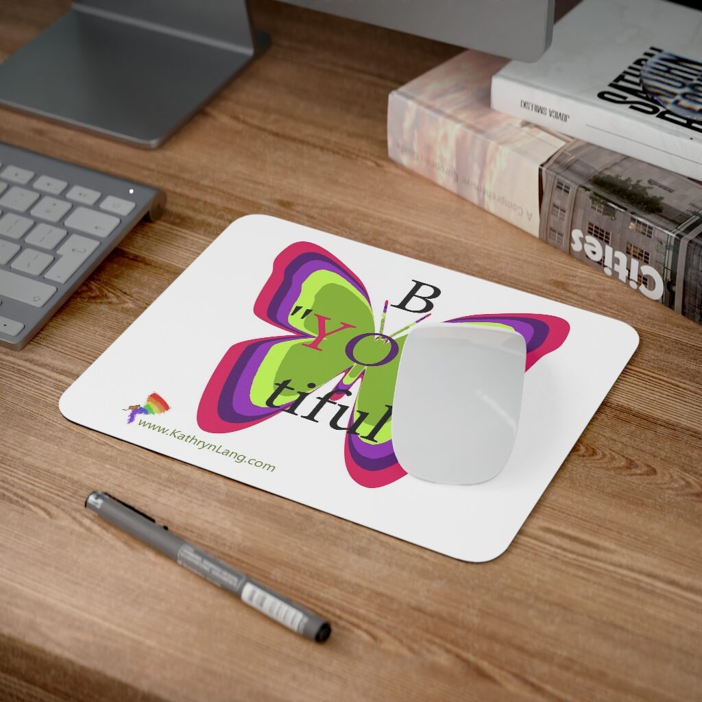 B YOU tiful Desk Mouse Pad