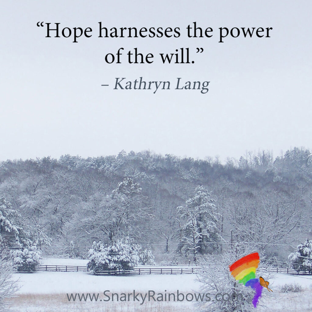 #QuoteoftheDay with #GrowingHOPE

Investing in Will:

“Hope harnesses the power
of the will.” 
– Kathryn Lang