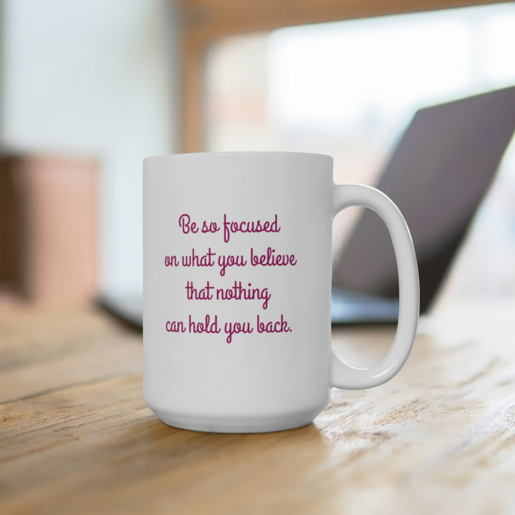 #GrowingHOPE Be So Focused Ceramic Mug 15oz