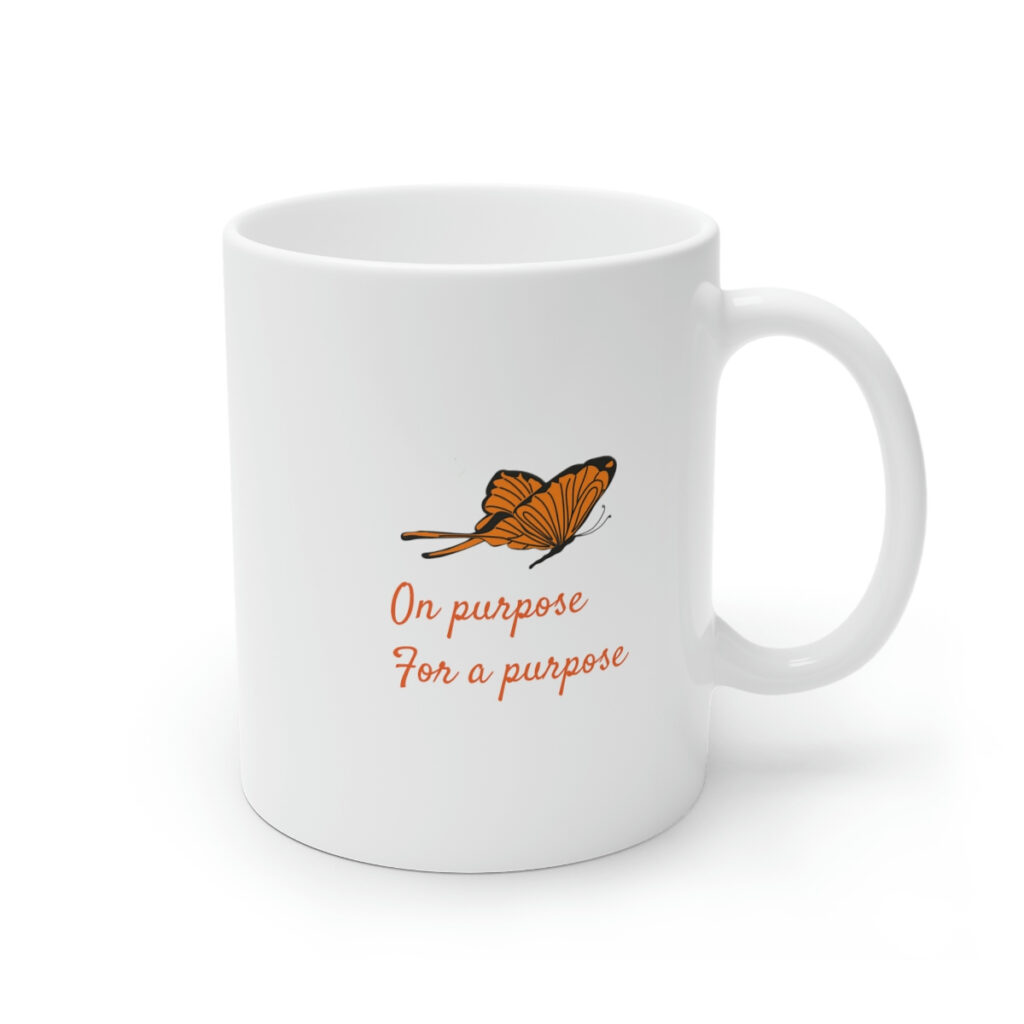 On Purpose White Ceramic Mug, 11oz and 15oz