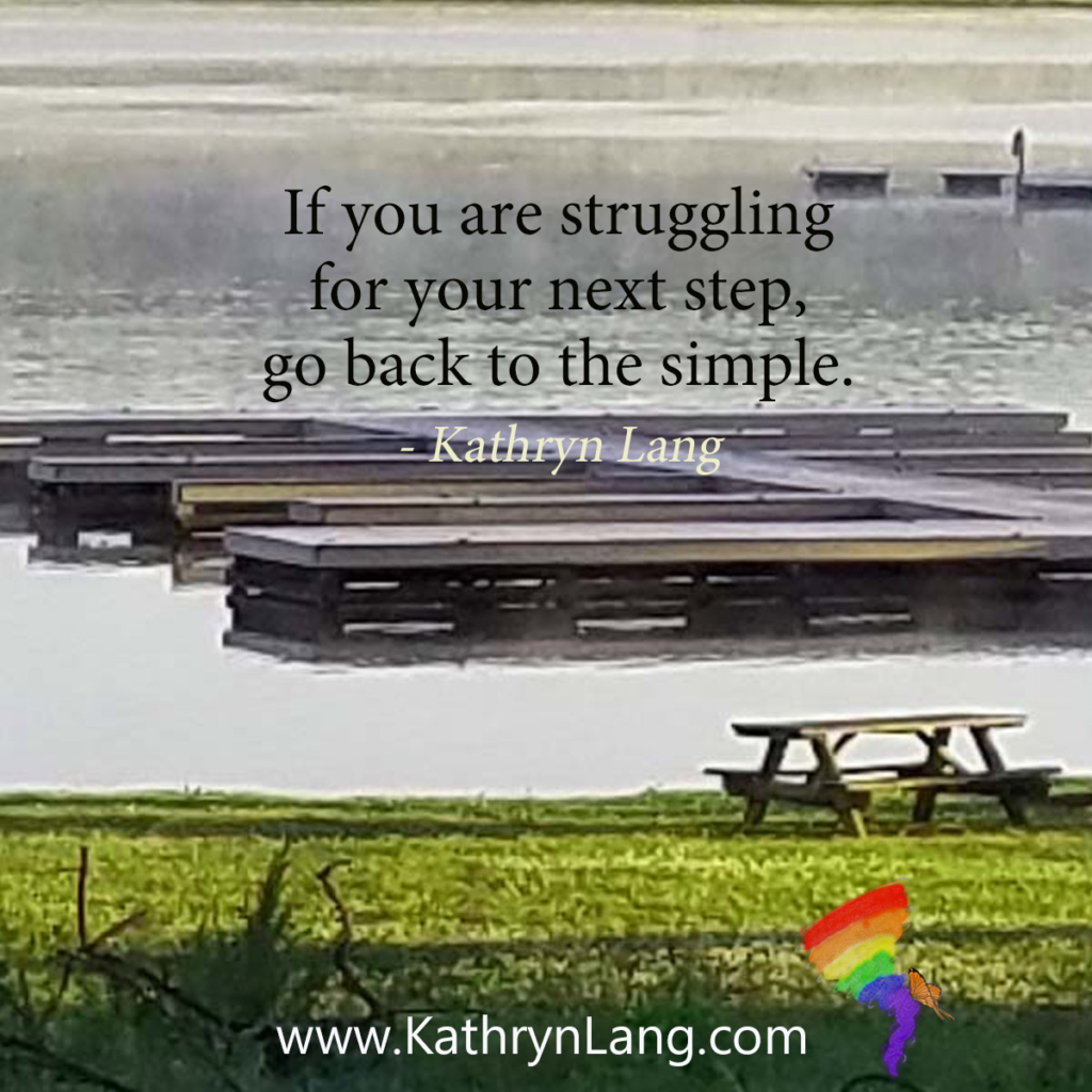 #QuoteoftheDay

If you are struggling for your next step, go back to the simple.