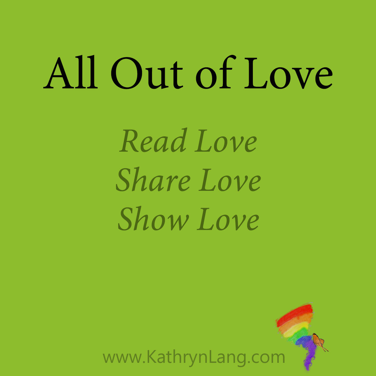 All Out of Love
Read Love
Share Love
Show Love