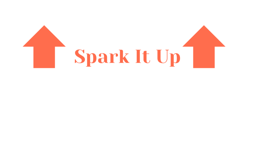 Spark It Up